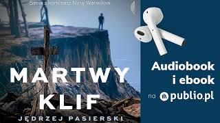 Martwy Klif. Jędrzej Pasierski. Audiobook PL Kryminał