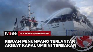 Kapal Motor Umsini Terbakar di Pelabuhan Soekarno Hatta  AKIP tvOne