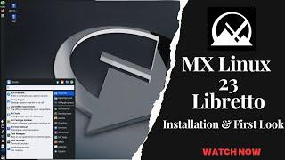 MX Linux 23 Libretto  Installation & First Look