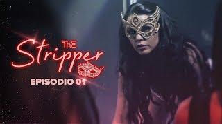 THE STRIPPER - Episódio 01  Subtitles