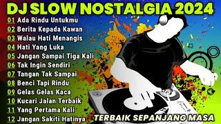 DJ REMIX NOSTALGIA NONSTOP TERBARU REMIX LAGU LAWAS TEMBANG KENANGAN SEPANJANG MASA YG PERTAMA KALI