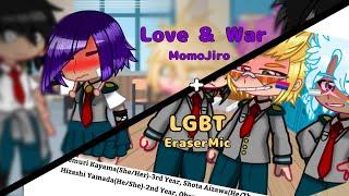 Love & War + LGBT  MomoJiro  EraserMic  Day 6 & 7  #shipmonth