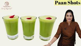 Paan Shots  Welcome drink  Chef taruna Birla