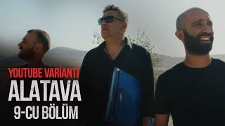 Alatava  9-cu bölüm  02.06.2024