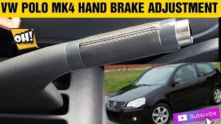 HOW TO ADJUST YOUR HAND BRAKE ON VW POLO MK4 9N