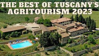 THE BEST OF TUSCANYS AGRITOURISM The 2023 Travel Guide