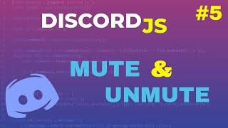 Code Your Own Discord Bot - Mute and Unmute Commands  Episode 5  2021