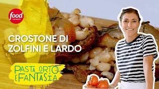 Crostone di Zolfini e Lardo di Colonnata  Pasta Orto e Fantasia