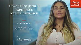 The Advanced Safe BBL™ Experience - ANNA LISA HERASCU- DR.KARAALTIN