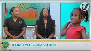 Hairstyles for School  TVJ Weekend Smile