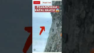 TERTANGKAP KAMERA KAPAL HANTU #subscribe #shorts