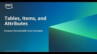 Tables Items and Attributes - Amazon DynamoDB Core Concepts  Amazon Web Services