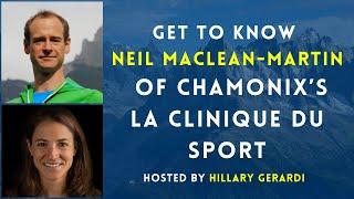 Run the Alps Rendez-Vous Get to know Neil Maclean-Martin of Chamonix’s La Clinique du Sport