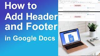 How to add header and footer in Google Docs