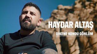 Haydar Altaş - Dikene Kondu Gönlüm - 2023 Yeni Klip