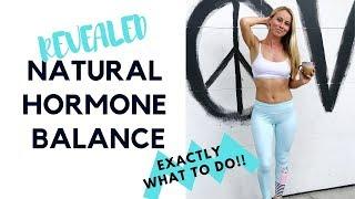 How to Balance Hormones NATURALLY  Part 1