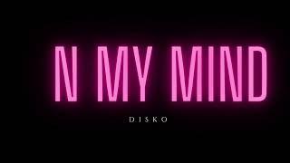 Disko - On My Mind Official Audio