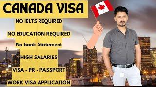 Canada Job offer  Canada LMIA  Canada Work Permit  Without ECA and IELTS  Canada Immigration