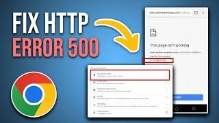 How To FIX Http Error 500 Internal Server Error Google Chrome On Android Full Guide