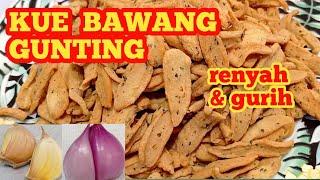 Kue Bawang Gunting renyah dan gurih #kuebawang #kuekering #kuelebaran