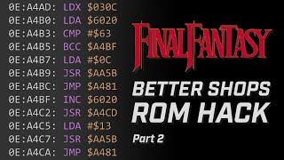 Final Fantasy Better Shops ROM Hack Pt. 2