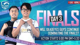 NEPALI 2021 PMPL South Asia Finals Day 3  S4  Will Deadeyes Guys Continue Dominating The Finals?