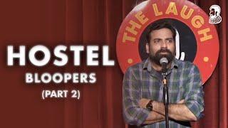 Hostel  Bloopers Part 2  Stand Up Comedy  Ft  @AnubhavSinghBassi