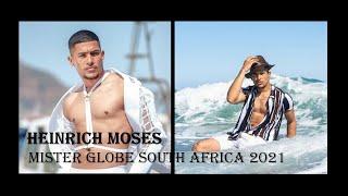 HEINRICH MOSES - MISTER GLOBE SOUTH AFRICA 2021