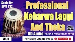 Professinal Keharwa Laggi Loops  And Theka scale D# BPM 132 hd audio taalmala tabla studio