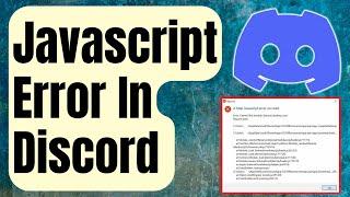 How To Fix Javascript Error In Discord Updated 2024