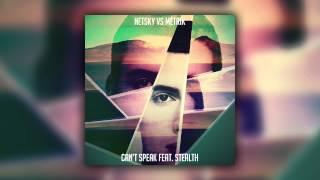 Netsky Vs Metrik - Cant Speak Feat Stealth