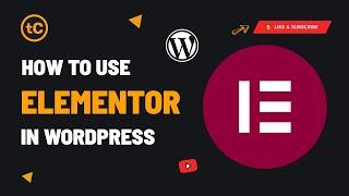 How to Use Elementor Page Builder To Create A WordPress Website  Elementor Tutorials For Beginners