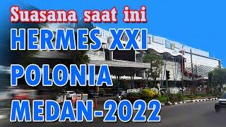 HERMES XXI POLONIA MEDAN - Jelajah Kota Medan 2022