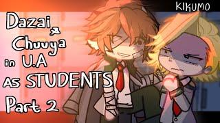 DAZAI & CHUUYA in U.A as STUDENTS  ORIGINAL KIKUMO MHA x BSD SERIES  EPISODE 2 DO YOU KNOW?