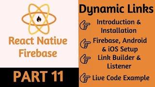 #51 React Native Firebase Dynamic Links  Part 11