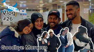 Vlog 26 goodbye Morocco- Nour El Wiam Naina-بالسلامة بلادي- نور الوئام ناينا