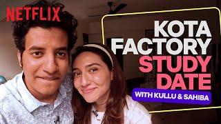 @Kullubaazi & @sahibabaliis KOTA FACTORY Study Date ️  Netflix India  Netflix India