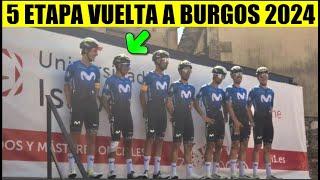 5 ETAPA VUELTA a BURGOS 2024 NAIRO Quintana Brandon RIVERA