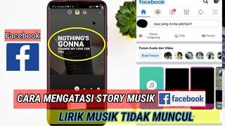 Cara Mengatasi tidak ada lirik musik di story Facebook