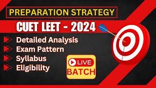 CUET LEET - 2024  Latest Update  Syllabus  Exam Pattern  Online Live Batch #cuetleet #bcecele