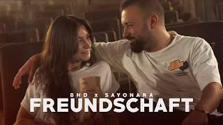 BHD x Sayonara - Freundschaft Official Video