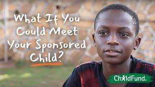 What if you could meet your sponsored child?