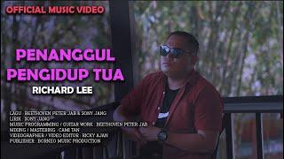 Richard Lee - Penanggul Pengidup Tua Official Music Video