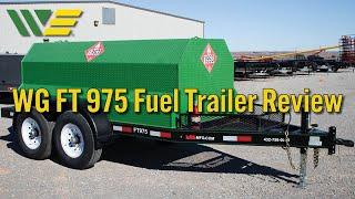 WG FT 975 Fuel Trailer Review