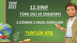 12.Sınıf Türk Dili ve Edebiyatı 2.Dönem 1.Yazılı  12.Sınıf Edebiyat 2.Dönem 1.Yazılı  12.Sınıf