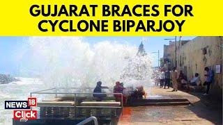 Cyclone Biparjoy News  Gujarat Begins Evacuations Braces For Impact With Orange Alert  News18