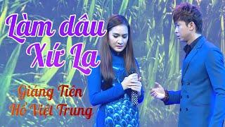 Làm Dâu Xứ Lạ - Hồ Việt Trung & Giáng Tiên  Offical MV 