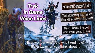 Tryks The Mad Designer In Game Voice Lines