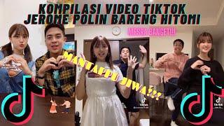 KOMPILASI VIDEO TIKTOK JEROME POLIN BARENG HITOMI