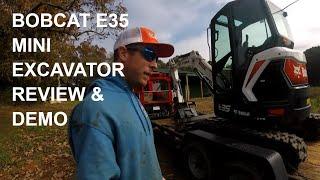 Bobcat E35 Mini Excavator Walk Around Review and Demonstration